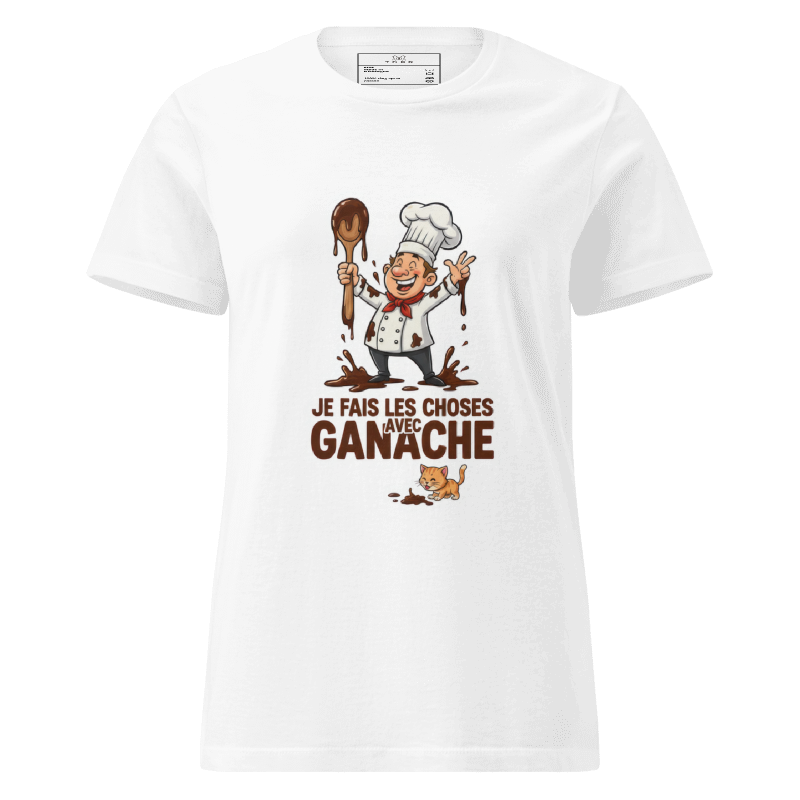 Avec Ganache ! - T-shirt femme